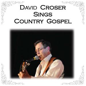 David Croser Sings Country Gospel